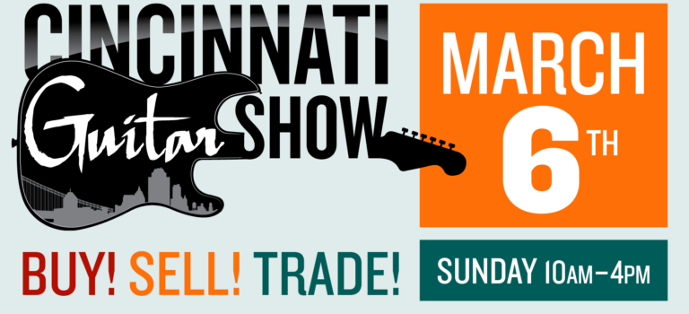 Cincinnati Guitar Show is March 6, 2022